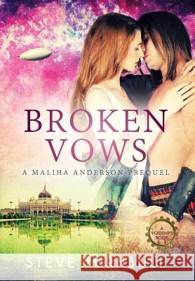 Broken Vows: A prequel to the Maliha Anderson series Turnbull, Steve 9781910342763 Tau Press Ltd