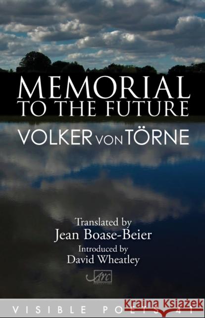 Memorial to the Future Volker von Torne   9781910345641 Arc Publications