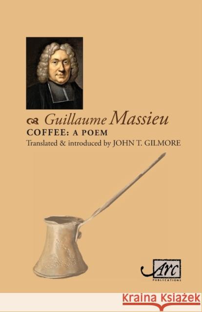 Coffee: A Poem Massieu, Guillaume 9781910345795