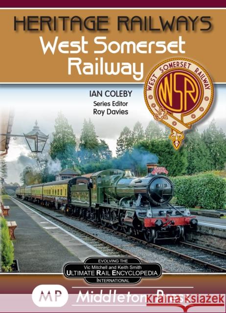 West Somerset Railway. Ian Coleby 9781910356784 Middleton Press