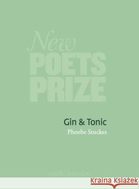 Gin & Tonic Phoebe Stuckes   9781910367988