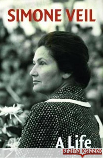 A Life Simone Veil 9781910376966