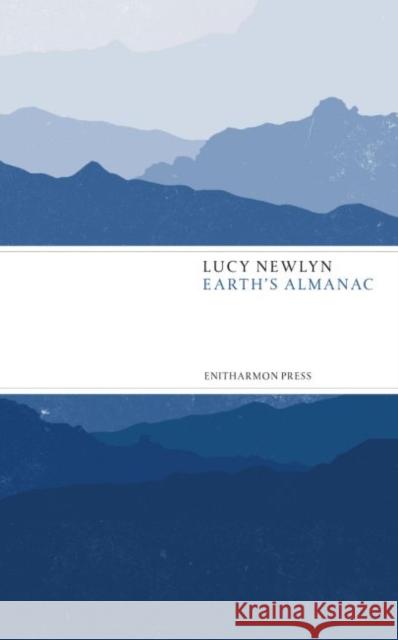 Earth's Almanac Lucy Newlyn 9781910392102