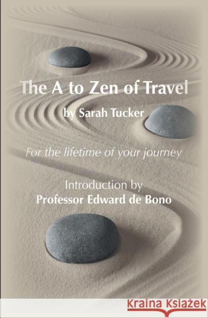 The A to Zen of Travel Sarah Tucker 9781910394526