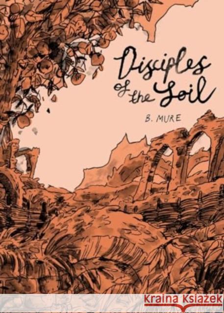 Disciples Of The Soil B. Mure 9781910395790 Avery Hill Publishing Limited