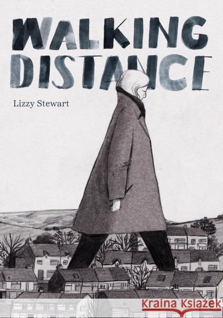 Walking Distance Lizzy Stewart 9781910395813 Avery Hill Publishing Limited