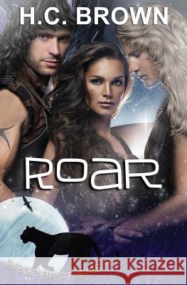 Roar H. C. Brown 9781910397831 Luminosity Publishing Llp