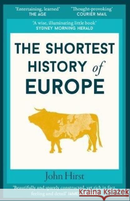 The Shortest History of Europe John Hirst   9781910400807