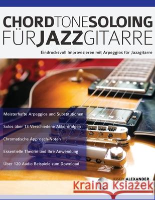 Chord Tone Soloing für Jazzgitarre Alexander, Joseph 9781910403631 WWW.Fundamental-Changes.com