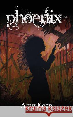 Phoenix Amy Keen 9781910406083 Fisher King Publishing