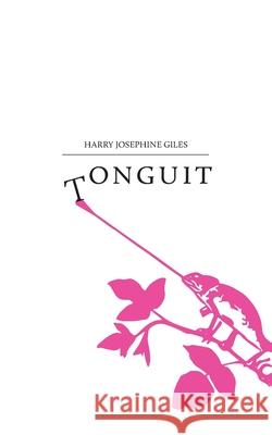 Tonguit Harry Giles 9781910416051 Stewed Rhubarb Press