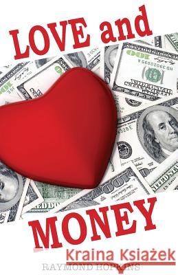 Love And Money Hopkins, Raymond 9781910457139