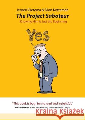 The Project Saboteur: Knowing Him Is Just the Beginning Dion Kotteman Jeroen Gietema  9781910461426 Claret Press