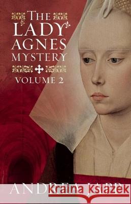 The Lady Agnes Mystery - Volume 2: The Divine Blood and Combat of Shadows Andrea Japp 9781910477175 Gallic Books