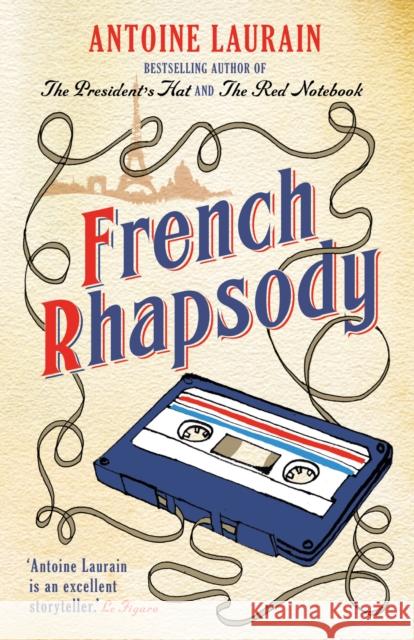 French Rhapsody Laurain, Antoine 9781910477304