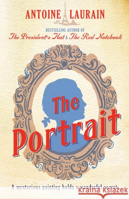 The Portrait Antoine Laurain Emily Boyce 9781910477434 Gallic Books