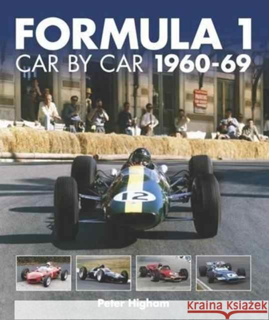 Formula 1: Car by Car: 1960-69 Peter Higham 9781910505182