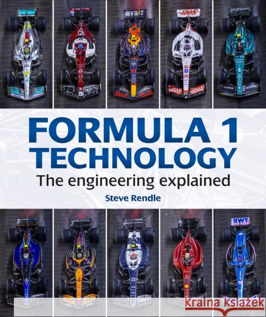 Formula 1 Technology: The engineering explained Steve Rendle 9781910505731 Evro Publishing