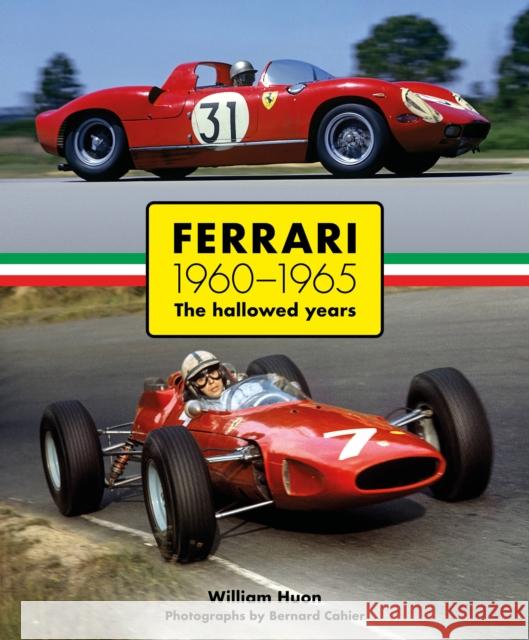 Ferrari 1960–1965: The Hallowed Years William Huon 9781910505816 Evro Publishing