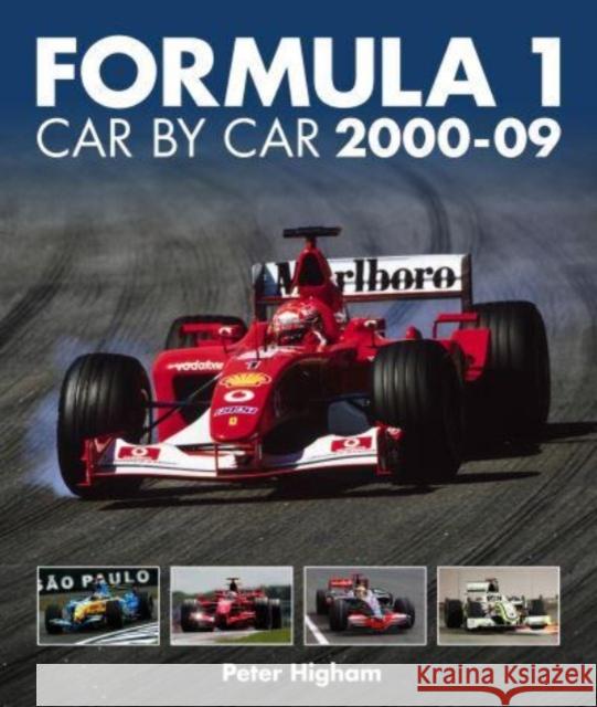 Formula 1 Car By Car 2000 - 09 Peter Higham 9781910505861