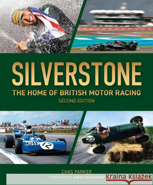 Silverstone (2nd edition): The Home of British Motor Racing Chas Parker 9781910505922 Evro Publishing