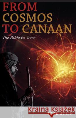 From Cosmos to Canaan: The Bible in Verse Jock Stein 9781910519967 Sacristy Press