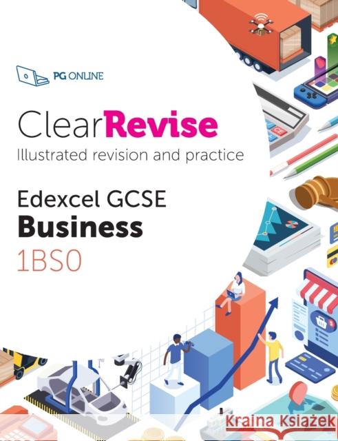 ClearRevise Edexcel GCSE Business 1BS0 PG Online 9781910523292 PG Online Limited