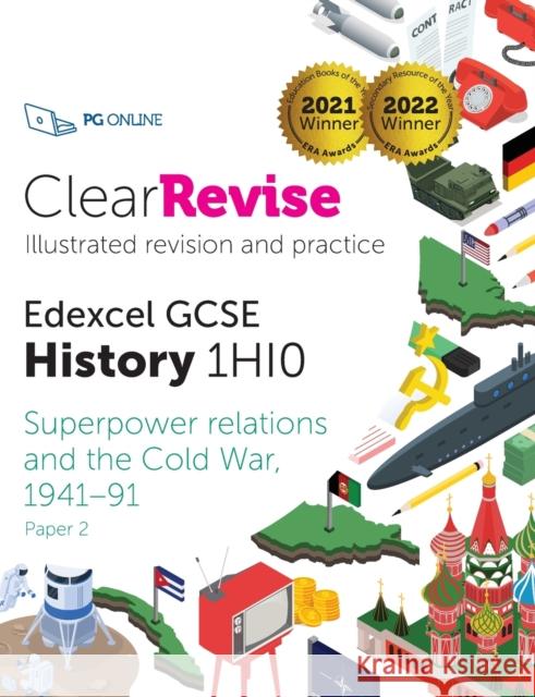 ClearRevise Edexcel GCSE History 1HI0 Superpower relations and the Cold War PG Online 9781910523452 PG Online Limited