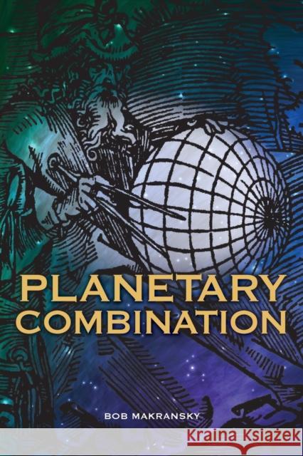 Planetary Combination Bob Makransky 9781910531105 Wessex Astrologer Ltd