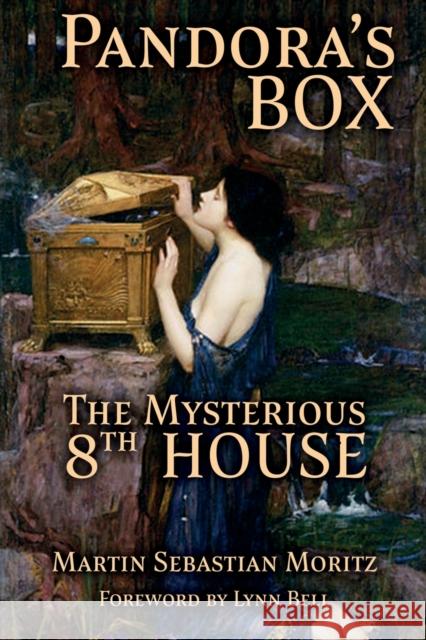 Pandora's Box: The Mysterious 8th House Martin Sebastian Moritz 9781910531587 Wessex Astrologer Ltd