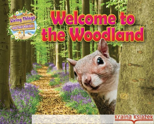 Welcome to the Woodland Ruth Owen 9781910549759