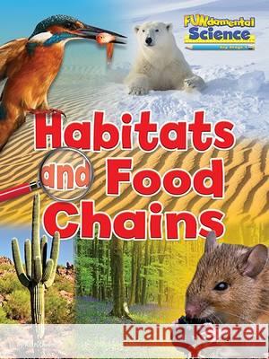 Habitats and Food Chains Ruth Owen 9781910549797 Ruby Tuesday Books Ltd