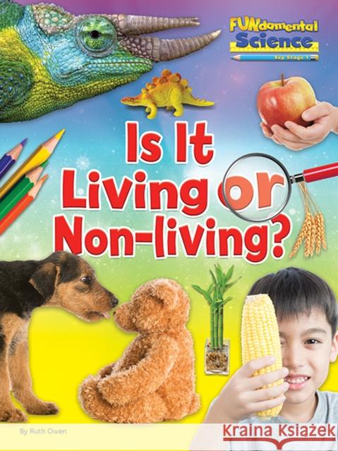 Is It Living or Non Living?  9781910549810 Ruby Tuesday Books