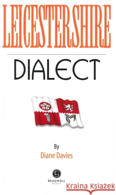 Leicestershire Dialect Diane Davies 9781910551103