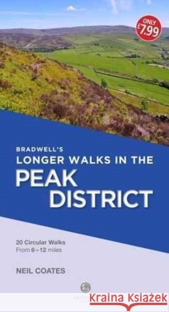 Bradwell's Longer Walks in the Peak District Neil Coates 9781910551677 Bradwell Books