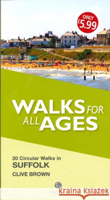 Walks for All Ages Suffolk Clive Brown   9781910551820