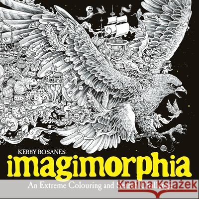 Imagimorphia: An Extreme Colouring and Search Challenge Kerby Rosanes 9781910552148