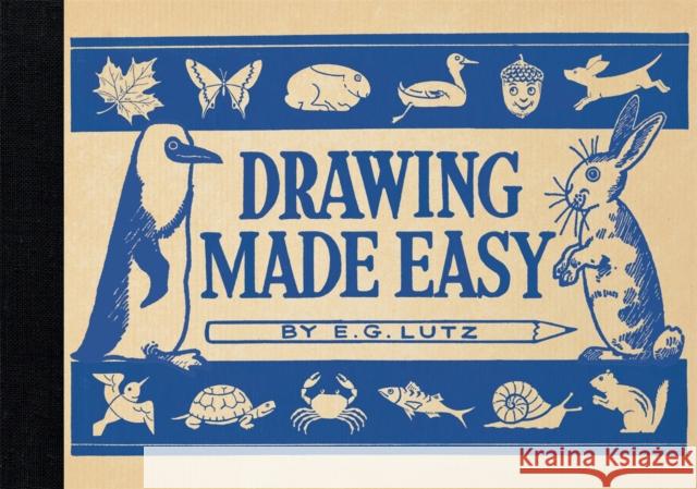 Drawing Made Easy E. G. Lutz 9781910552209 LOM Art