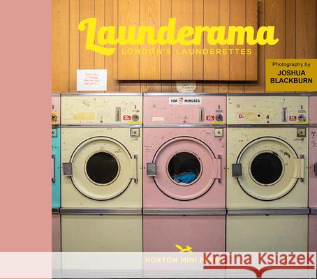 Launderama: London's Launderettes  9781910566602 