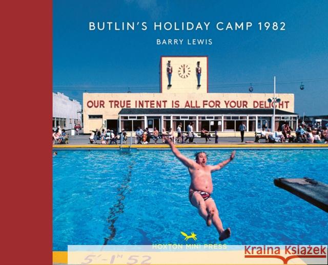 Butlin's Holiday Camp 1982 Barry Lewis 9781910566725