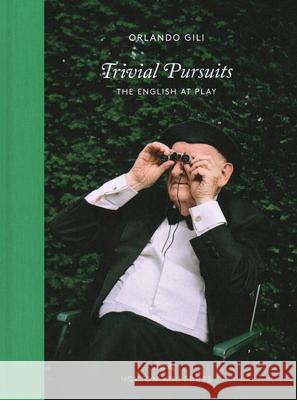 Trivial Pursuits: The English at Play Orlando Gili 9781910566756 Hoxton Mini Press