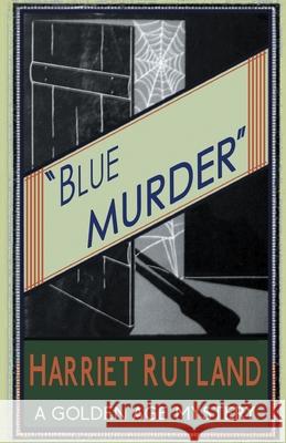 Blue Murder Harriet Rutland 9781910570869