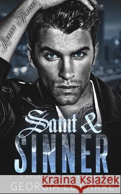 Saint & Sinner: A Second Chance Romance Georgia L 9781910575994 Georgia Le Carre