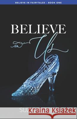 Believe in Us Suzie Peters 9781910603666 Great War Literature Publishing LLP