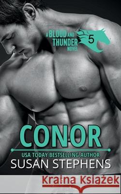 Conor (Blood and Thunder 5): Irish hero. Enemies to friends. Susan Stephens 9781910604601