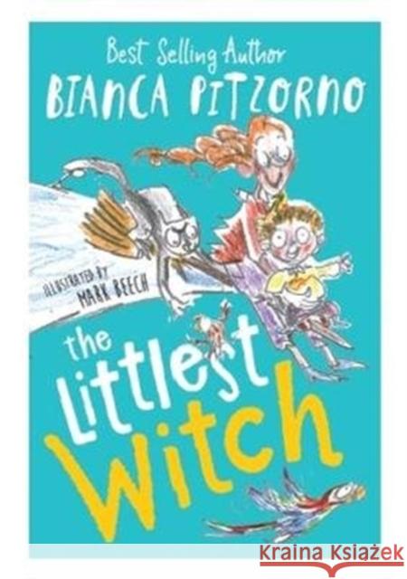 The Littlest Witch Bianca Pitzorno 9781910611173