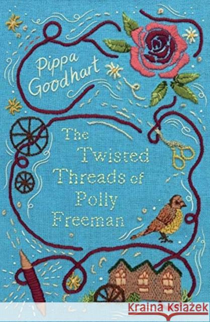 The Twisted Threads of Polly Freeman Pippa Goodhart 9781910611227