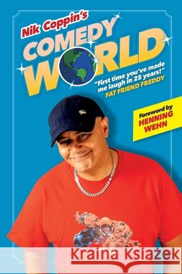 Nik Coppin's Comedy World Henning Wehn Nik Audie Coppin Stuart Reid 9781910614143 Gorgeous Garage Publishing Ltd