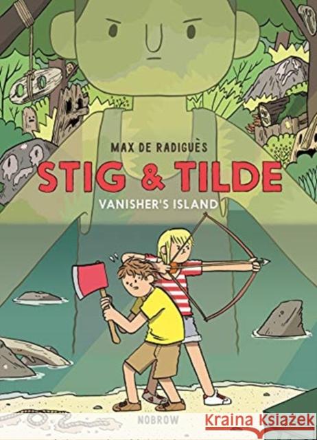 Stig & Tilde: Vanisher's Island Max de Radigues 9781910620649 Nobrow Ltd