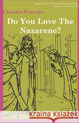 Do You Love the Nazarene? Lamb Books 9781910621141 Lambbooks